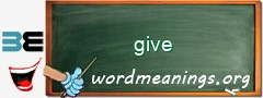 WordMeaning blackboard for give